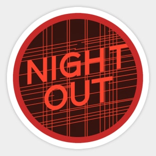 Night Out Sticker